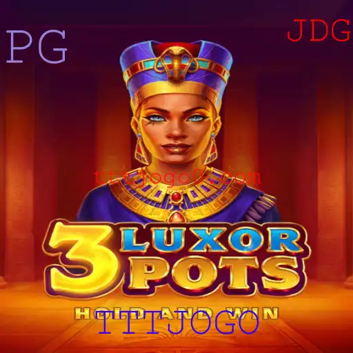 Descubra o Universo de Luxor com 3LuxorPots: O Novo Fenômeno dos Jogos